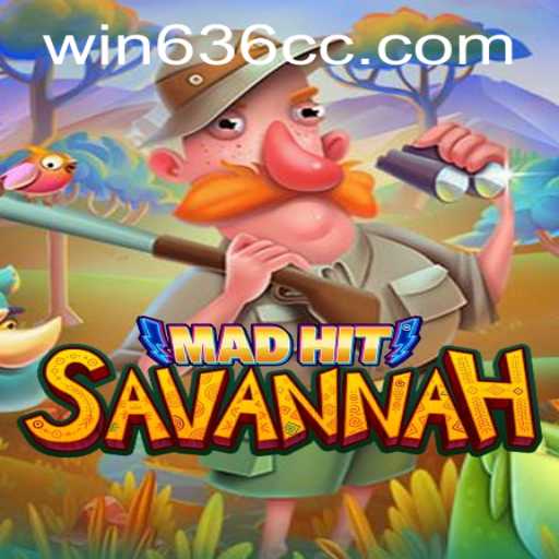 MadHitSavannah: A Excitante Experiência de Jogo Disponível em Win636.com